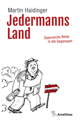 Martin Haidinger Jedermanns Land Österreichs Reise in die Gegenwart Buchpräsentation mit Lesung Fotografie und Malerei Werkschau Design Galerie Sandpeck Wien zeitgenössische österreichische Kunst moderne Gegenwartskunst Kultur Wirtschaft Gegenwartskunst Veranstaltungsprogramm Kulturkalender Veranstaltungslokal Pop-up-Store Seminarraum Übungsraum Trainingsraum mieten Mietgalerie Florianigasse Josefstädter Straße 1080 kaufen mieten Werkpräsentation Ausstellung Vernissage bildende gestaltende KünstlerInnen GrafikerInnen FotografInnen KunsthandwerkerInnen angewandten Kunst Gebrauchskunst DesignerInnen ErwachsenenbildnerInnen KursleiterInnen TrainerInnen Menschen Fachwissen Kompetenzen Wissen Können interessierten Menschen AutorInnen LiteratInnen DichterInnen LyrikerInnen SchriftstellerInnen JournalistInnen MusikerInnen AlleinunterhalterInnen Ausstellungsräume Kursräume Seminarraum geschlossene Veranstaltungen Fest privaten Rahmen Übungsraum MusikerInnen Treffpunktregelmäßige Gruppen Trainingsgruppe Kunstwerke Kunstmarkt Kunst mieten Mietkunst Ausstellungszeit Programm Kunstverleihs  Kunstinteressenten Unterstützer KunstsammlerIn Autoren Verlage Vermarktung Marketing Kommunikationsstrategien Presse Öffentlichkeitsarbeit Konzepte Printmedien Onlinemedien künstlerischen Arbeit Ausstellungsorganisation Pressemitteilungen Onlineplattformen gewinnbringender Webseiten Künstlerhompage Künstlerberatung Performances Veranstaltungskalender Kunstkalender  Kunsthandwerksmarkt Weihnachtsmarkt Christkindlmarkt Adventmarkt