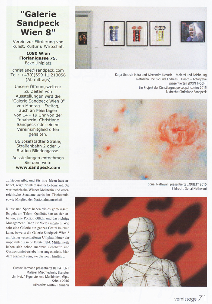 International Vienna Mietgalerie Josefstadt Stadtspionin Das Magazin für aktuelles Ausstellungsgeschehen Vernissage Kurier Freizeit Kultur Wochenende Kronen Zeitung oe24 Österreich Augustin Strawanzerin BZ Wiener Bezirkszeitung Josefstadt Tage der offenen Werkstätten achten herum A-List Wien Tourismus der Grazer Österreich Heute Zeitung Kunstplattform für moderne Kunst Kulturverein Galerie Sandpeck Wien zeitgenössische österreichische Kunst K
          ultur Wirtschaft Veranstaltungslokal Künstlerberatung Kunstkalender Kunsthandwerksmarkt Veranstaltungsprogramm Pop-up-Store Florianigasse Josefstädter 1080 kaufen mieten Werkpräsentation Ausstellung bildende gestaltende KünstlerInnen GrafikerInnen FotografInnen KunsthandwerkerInnen angewandten Gebrauchskunst DesignerInnen ErwachsenenbildnerInnen KursleiterInnen TrainerInnen Menschen Fachwissen Kompetenzen Wissen Können interessierten Menschen AutorInnen LiteratInnen DichterInnen LyrikerInnen SchriftstellerInnen JournalistInnen MusikerInnen AlleinunterhalterInnen Ausstellungsräume Kursräume Seminarraum geschlossene Veranstaltungen Mietraum Fest privater Rahmen Übungsraum MusikerInnen Treffpunkt regelmäßige Gruppen Trainingsgruppe Kunstwerke Kunstmarkt Mietkunst Ausstellungszeit Programm Kunstverleih Kunstinteressenten 
          Unterstützer KunstsammlerIn Vermarktung Marketing Kommunikationsstrategien Presse Öffentlichkeitsarbeit Konzepte Printmedien Onlinemedien künstlerischen Arbeit Ausstellungsorganisation Pressemitteilungen Onlineplattformen gewinnbringender Webseiten Künstlerhompage Weihnachtsmarkt Christkindlmarkt Adventmarkt